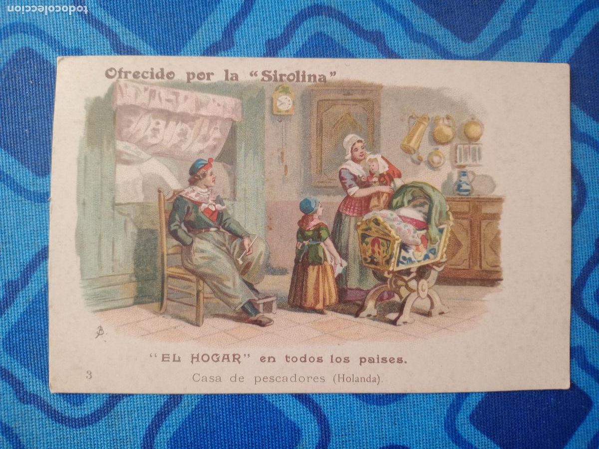 Coleccionismo cromos antiguos: TARJETA-CROMO LITOGRAFICO EL HOGAR EN TODOS LOS PAISES - OFRECIDO POR LA SIROLINA. HOLANDA