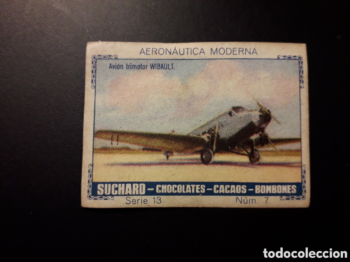 Colecionismo Cromos antigos: AVIONES, AERON&Aacute;UTICA MODERNA SERIE 12 N&deg; 7 ALBUM AZUL SUCHARD 1932 SIN PEGAR. PEDIDO M&Iacute;NIMO 3&euro;.