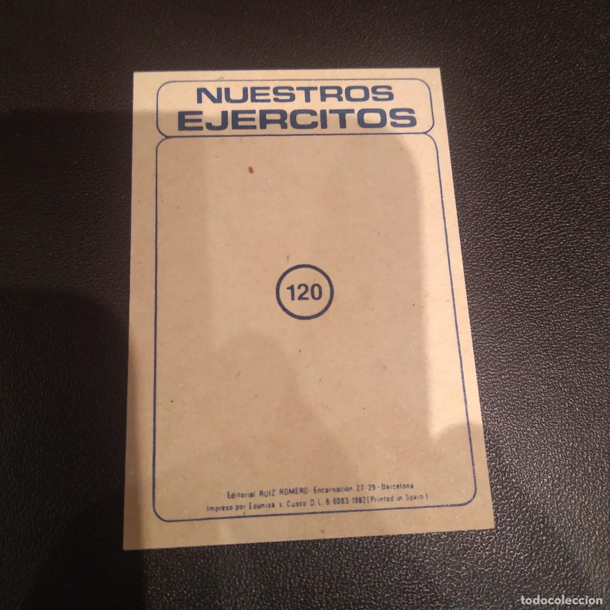 Coleccionismo cromos antiguos: Cromo # 120 NUESTROS EJERCITOS editorial RUIZ ROMERO 1982 - Foto 2