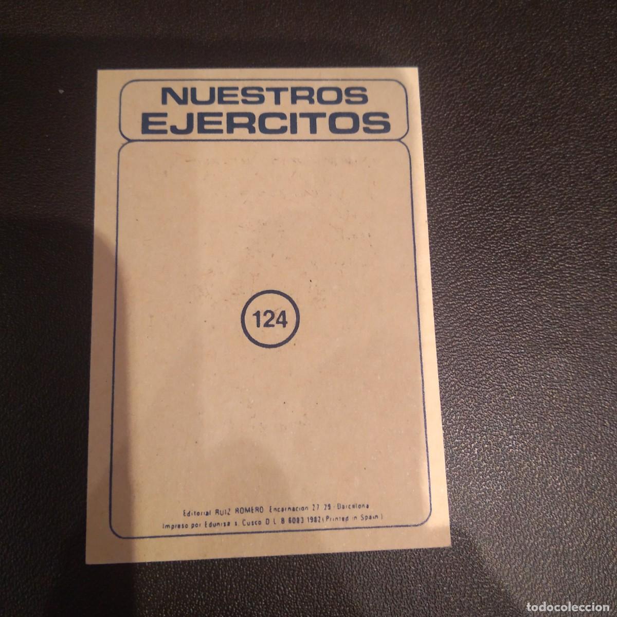 Coleccionismo cromos antiguos: Cromo # 124 NUESTROS EJERCITOS editorial RUIZ ROMERO 1982 - Foto 2