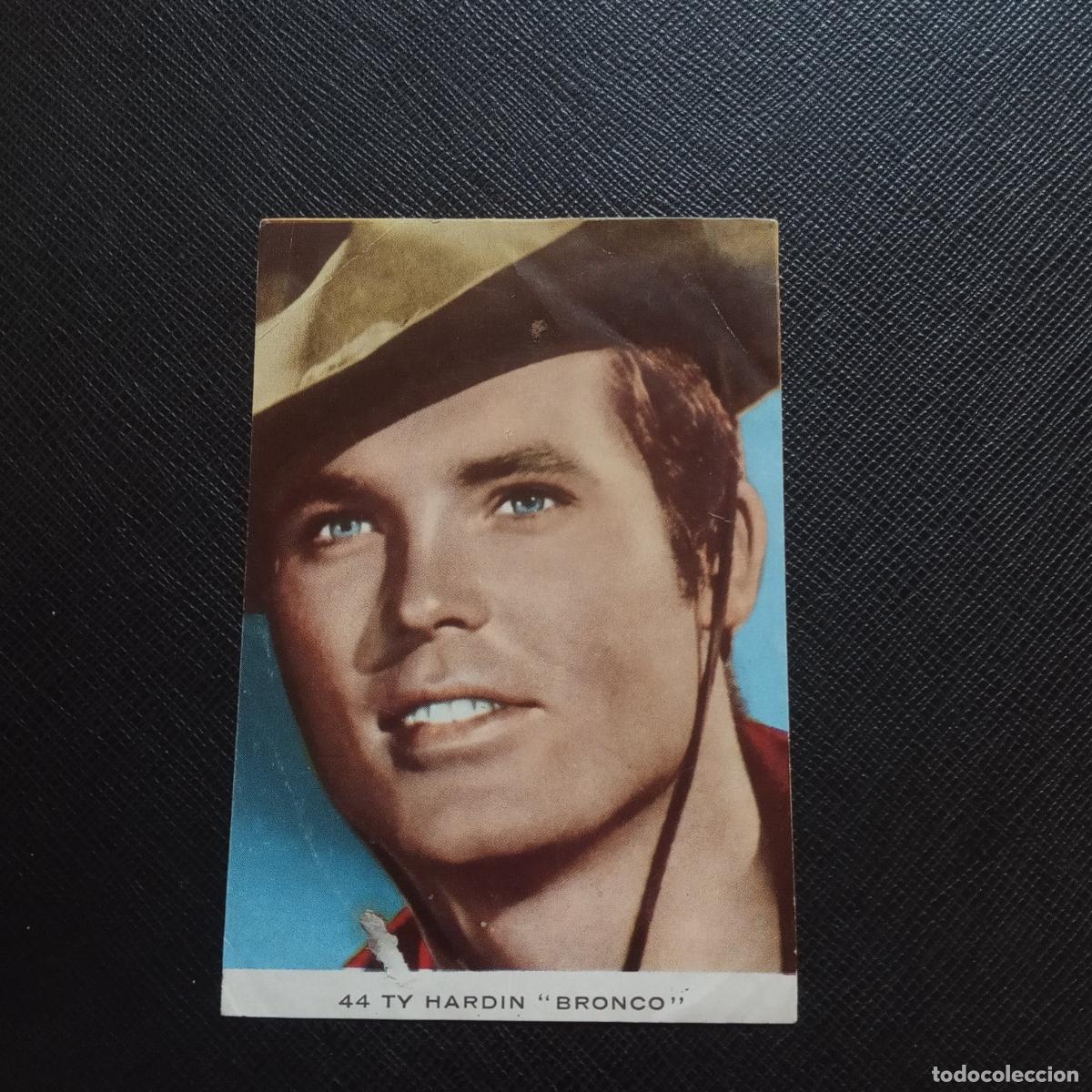 Collectionnisme Cartes &agrave; collectionner anciennes: 44 TY HARDIN BRONCO RAKER SA ESTRELLA DEL CINE Y TV 1964 - SIN PEGAR - CC9 SB17