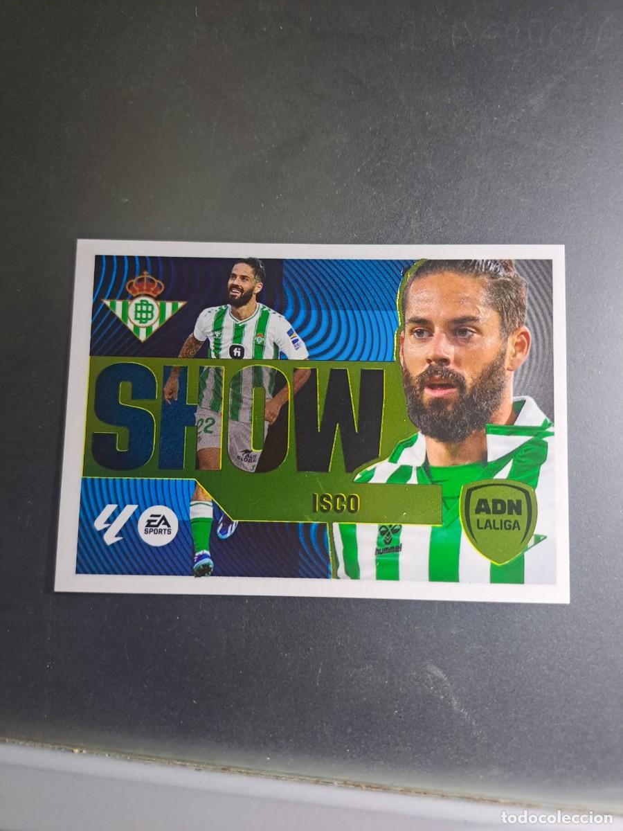 Coleccionismo Cromos antiguos: CROMO ISCO SHOW 5 ADN REAL BETIS LIGA 24 25 2024 2025 ESTE PANINI NUNCA PEGADO