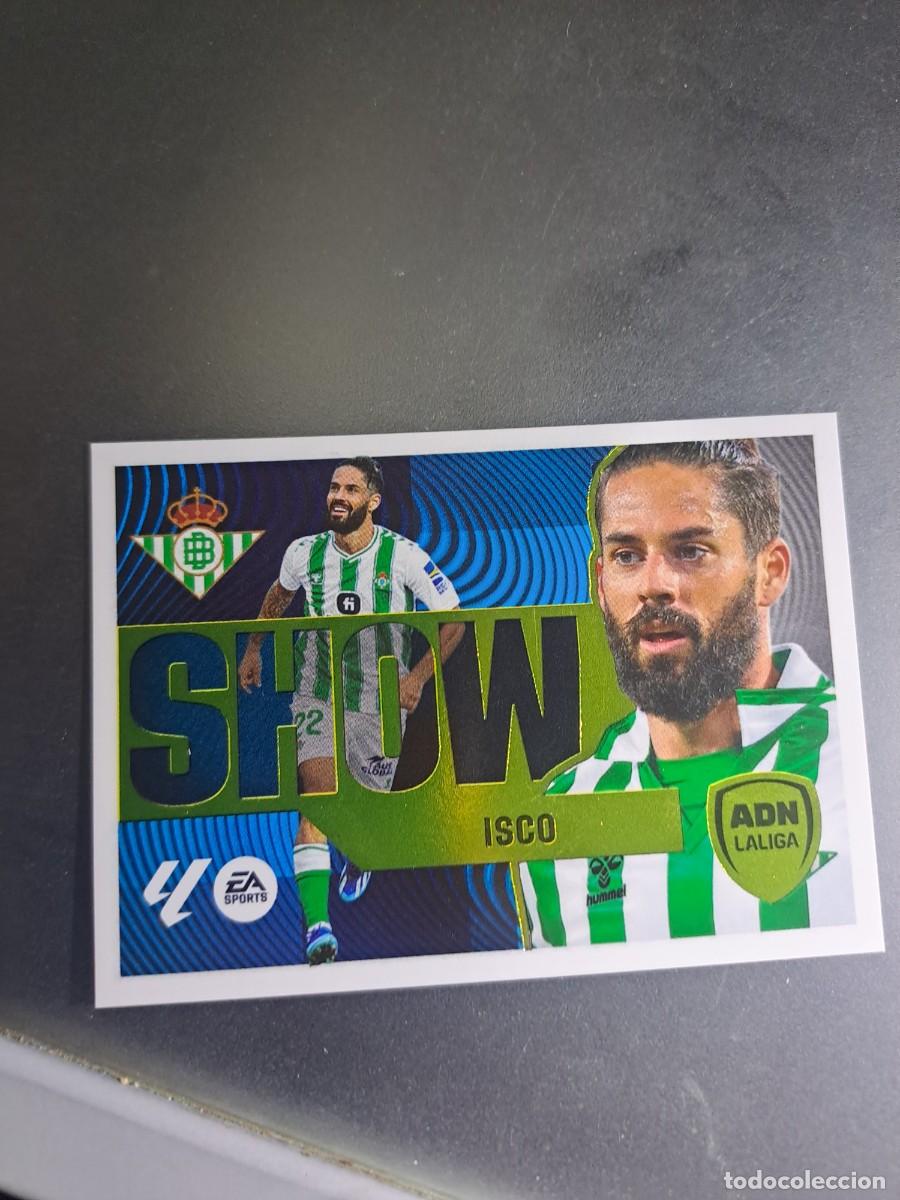 Coleccionismo Cromos antiguos: CROMO ISCO SHOW 5 ADN REAL BETIS LIGA 24 25 2024 2025 ESTE PANINI NUNCA PEGADO