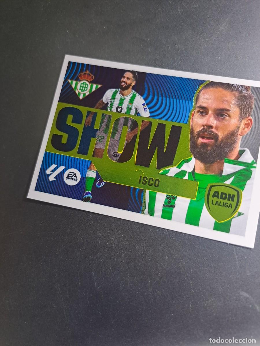 Coleccionismo Cromos antiguos: CROMO ISCO SHOW 5 ADN REAL BETIS LIGA 24 25 2024 2025 ESTE PANINI NUNCA PEGADO