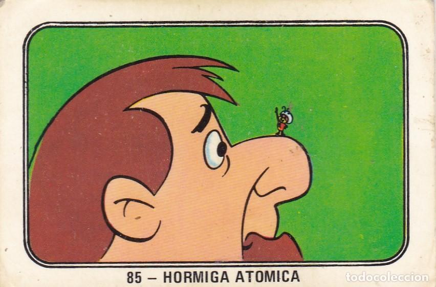 Coleccionismo Cromos antiguos: CROMO 85 HORMIGA ATOMIC, ALBUM FESTIVAL HANNA BARBERA - FHER 1971 (SIN PEGAR PERO FATIGADO) VER FOTO