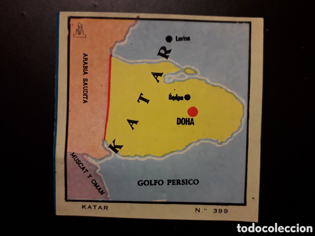 Collectionnisme Cartes &agrave; collectionner anciennes: KATAR/QATAR MAPA, N&deg; 399 COLECCI&Oacute;N UNIVERSAL 1962 DESPEGADO, PEDIDO M&Iacute;NIMO 3&euro;