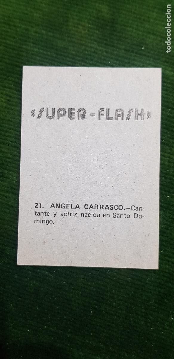 Coleccionismo cromos antiguos: SUPER -FLASH- N&ordm;21 ANGELA CARRASCO - Foto 2