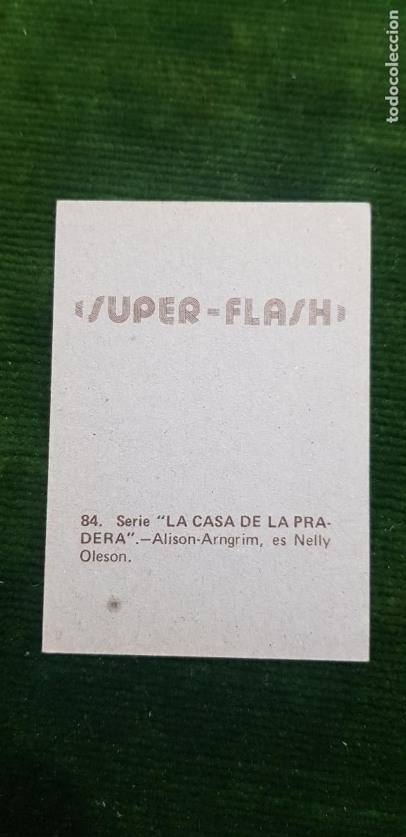 Coleccionismo cromos antiguos: SUPER -FLASH- N&ordm;84 LA CASA DE LA PRADERA - Foto 2