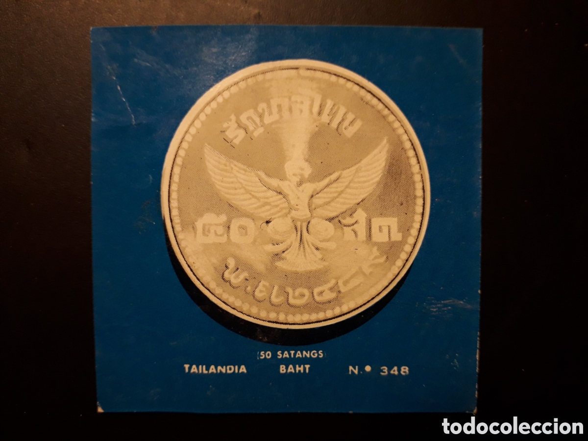 Colecionismo Cromos antigos: TAILANDIA, BAHT, MONEDA N&deg; 348 COLECCI&Oacute;N UNIVERSAL 1962 DESPEGADO, PEDIDO M&Iacute;NIMO 3&euro;
