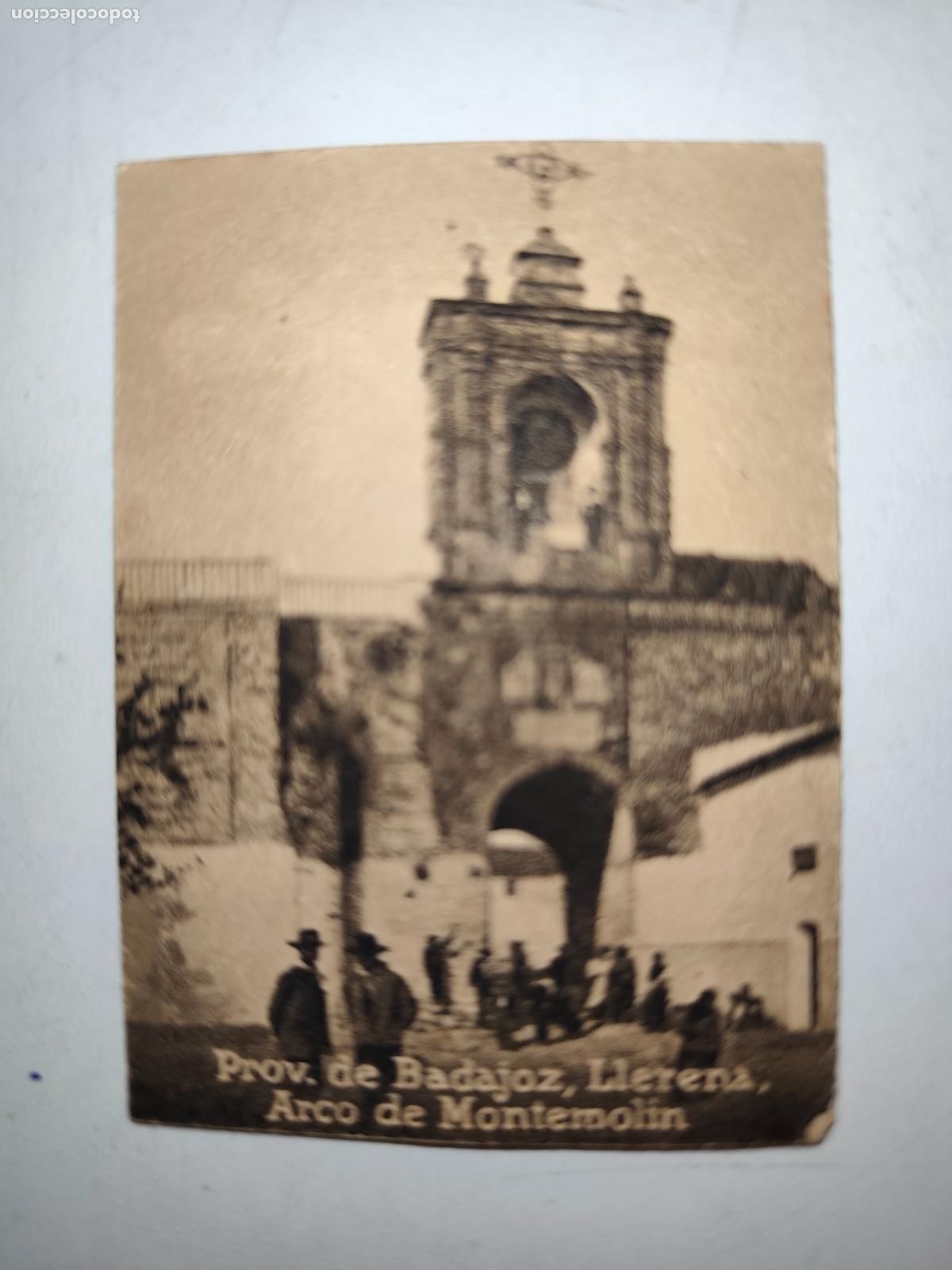 Coleccionismo cromos antiguos: POSTAL ORIGINAL DECADA DE LOS A&Ntilde;OS 30. BADAJOZ, LLERENA, ARCO DE MONTEMOLIN. LEER