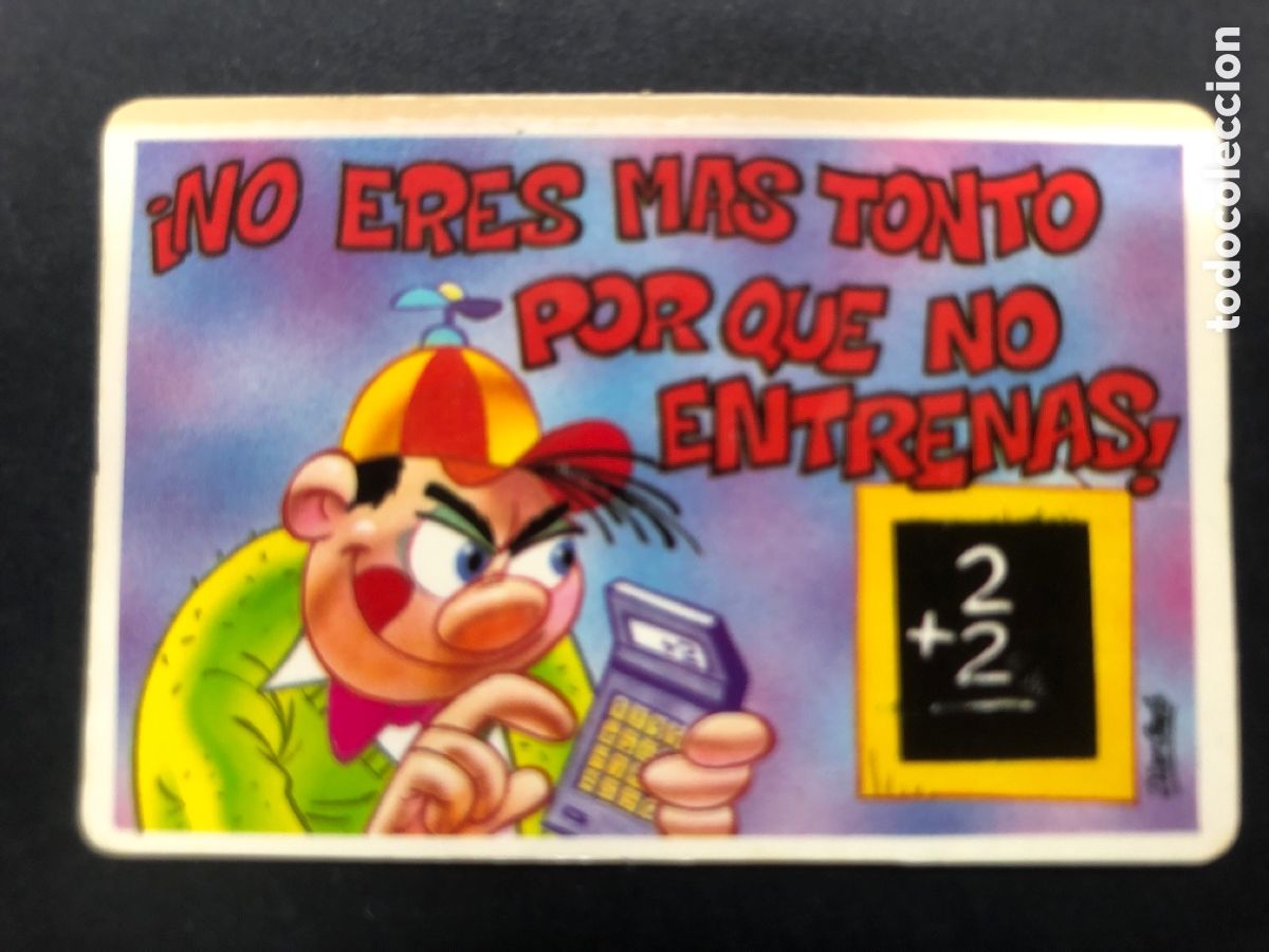 Colecionismo Cromos antigos: CROMO BOLLYCAO COLECCION PEGUI-TARJETA NO ERES MAS TONTO POR QUE NO ENTRENAS