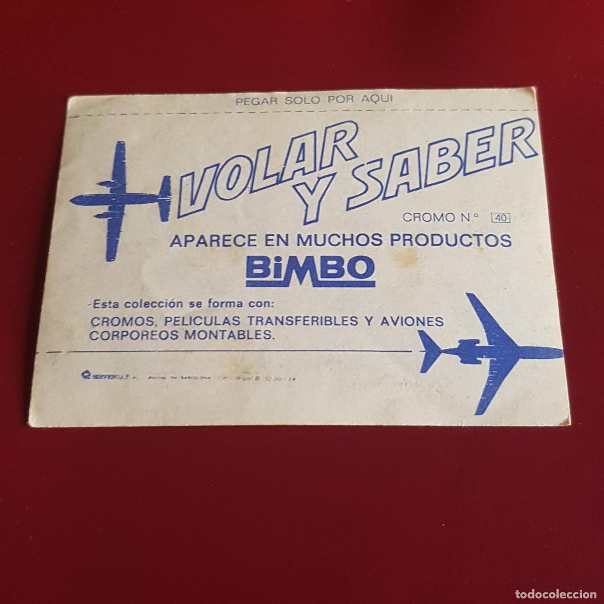 Coleccionismo cromos antiguos: BIMBO - VOLAR Y SABER - 40 - NUNCA PEGADO - Foto 2