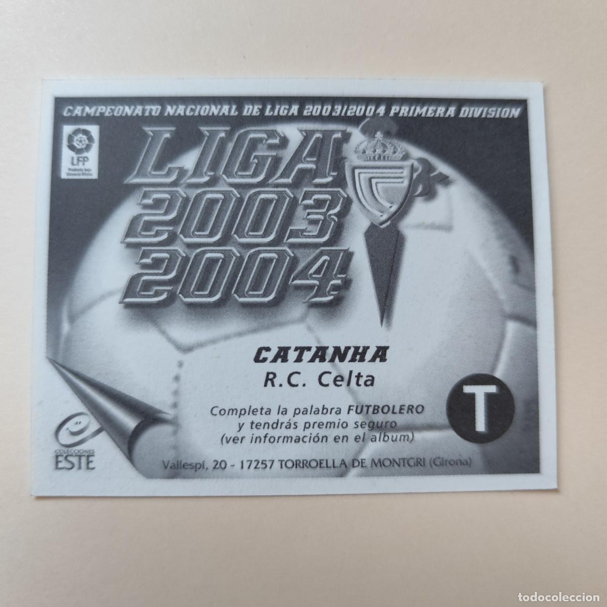 Coleccionismo cromos antiguos: Liga Este 2003/04 - Catanha - Celta - Foto 2