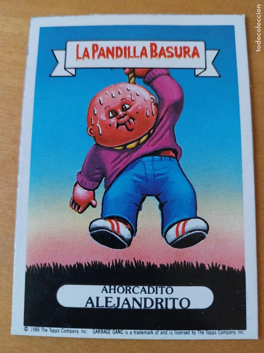 Coleccionismo cromos antiguos: PANDILLA BASURA ALEJANDRITO AHORCADITO 40 ED MERCHANTE A&Ntilde;OS 80 CROMO CARTON RECUPERADO