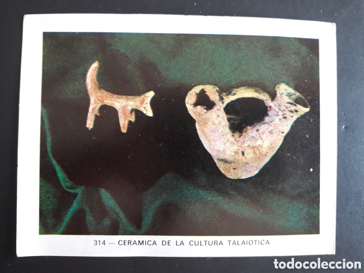 Collectionnisme Cartes &agrave; collectionner anciennes: CER&Aacute;MICA CULTURA TALAI&Oacute;TICA GEO CIENCIAS ED KEISA 1971 N&deg; 315 SIN PEGAR, PEDIDO M&Iacute;NIMO 3&euro;