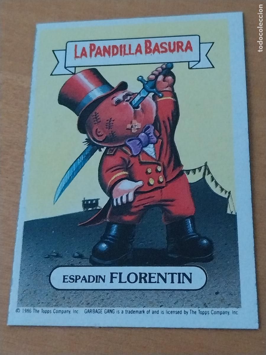 Coleccionismo cromos antiguos: PANDILLA BASURA FLORENTIN ESPADIN 93 ED MERCHANTE A&Ntilde;OS 80 CROMO CARTON RECUPERADO