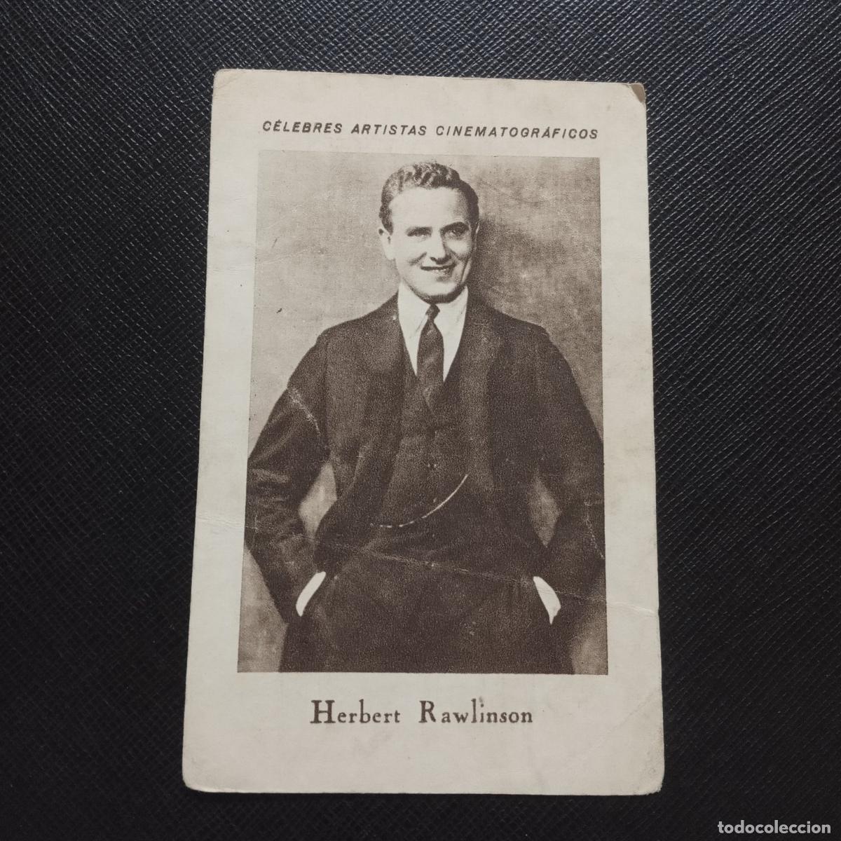 Collectionnisme Cartes &agrave; collectionner anciennes: 3 HERBERT RAWLINSON CELEBRES ARTISTAS CINEMATOGRAFICOS CHOCOLATES JUNCOSA - CC11 SB7