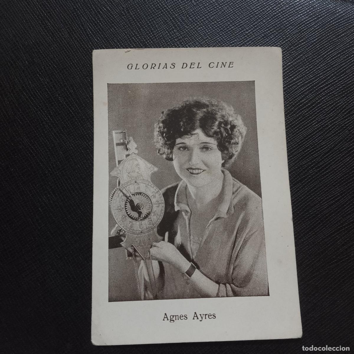 Collectionnisme Cartes &agrave; collectionner anciennes: 8 AGNES AYRES GLORIAS DEL CINE ARTISTAS CINEMATOGRAFICOS - CC11 SB8