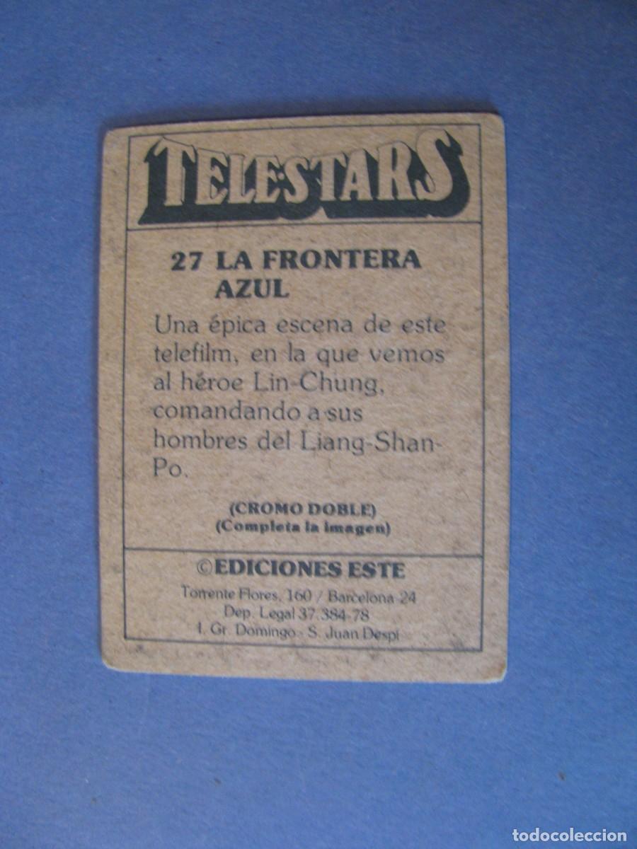 Coleccionismo cromos antiguos: CROMO DE TELESTARS. EDICIONES ESTE. 27 LA FRONTERA AZUL. - Foto 2
