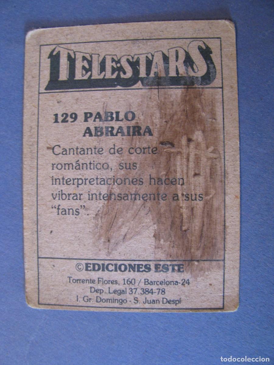 Coleccionismo cromos antiguos: CROMO DE TELESTARS. EDICIONES ESTE. 129. PABLO ABRAIRA. - Foto 2
