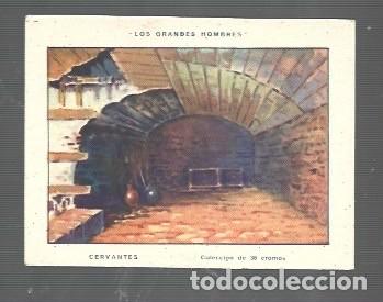 Coleccionismo Cromos antiguos: CROMO DE LOS GRANDES HOMBRES MIGUEL DE. CERVANTES SAAVEDRA N &ordm; 27 SIN PUBLICIDAD