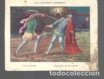 Coleccionismo Cromos antiguos: CROMO DE LOS GRANDES HOMBRES MIGUEL DE. CERVANTES SAAVEDRA N &ordm; 28 SIN PUBLICIDAD