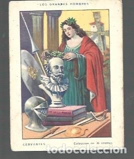 Coleccionismo Cromos antiguos: CROMO DE LOS GRANDES HOMBRES MIGUEL DE. CERVANTES SAAVEDRA N &ordm; 35 SIN PUBLICIDAD