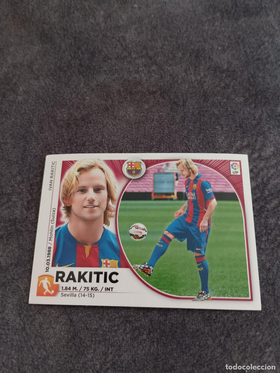 Colecionismo Cromos antigos: RAKITIC LIGA BBVA ULTIMOS FICHAJES 14 15