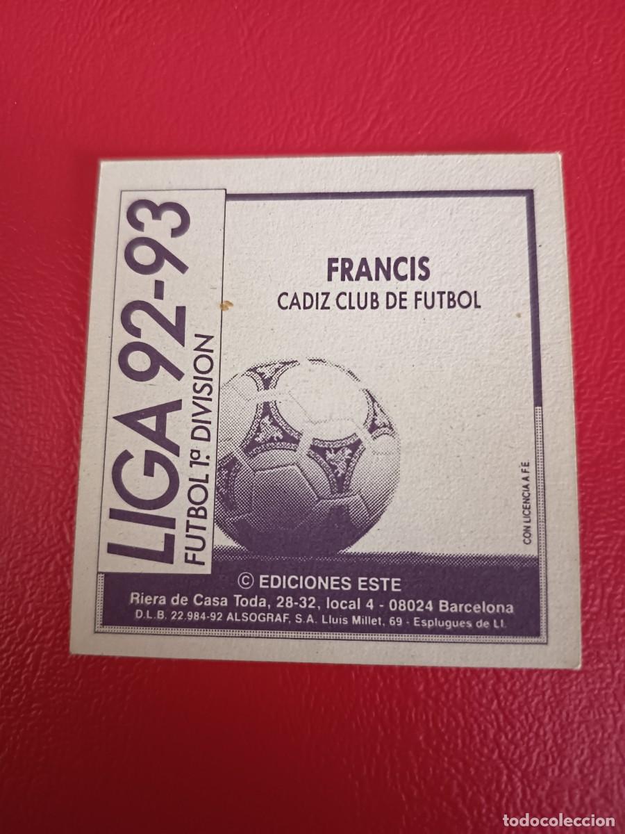 Coleccionismo cromos antiguos: Este 92 93 FRANCIS DEL CADIZ NUNCA PEGADO - Foto 2