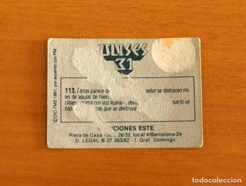 Coleccionismo cromos antiguos: Ulises 31 - Cromo N&ordm; 113 - Ediciones Este A&ntilde;o 1981 - Foto 2