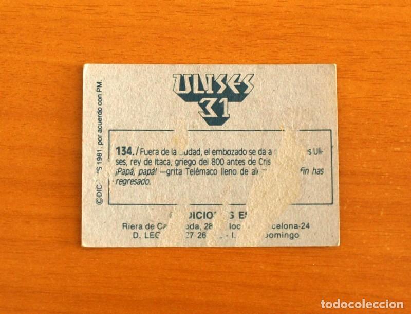 Coleccionismo cromos antiguos: Ulises 31 - Cromo N&ordm; 134 - Ediciones Este A&ntilde;o 1981 - Foto 2