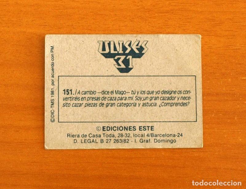 Coleccionismo cromos antiguos: Ulises 31 - Cromo N&ordm; 151 - Ediciones Este A&ntilde;o 1981 - Foto 2