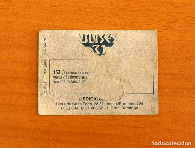 Coleccionismo cromos antiguos: Ulises 31 - Cromo N&ordm; 153 - Ediciones Este A&ntilde;o 1981 - Foto 2
