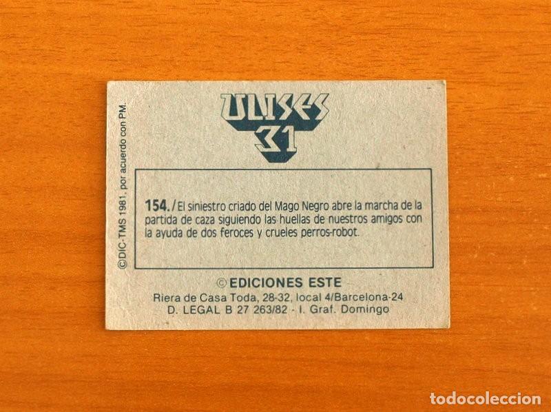 Coleccionismo cromos antiguos: Ulises 31 - Cromo N&ordm; 154 - Ediciones Este A&ntilde;o 1981 - Foto 2