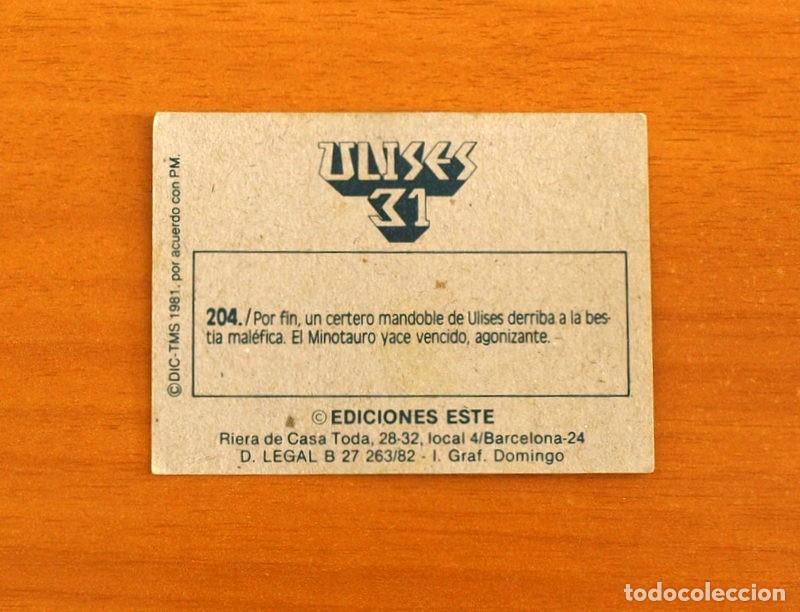 Coleccionismo cromos antiguos: Ulises 31 - Cromo N&ordm; 204 - Ediciones Este A&ntilde;o 1981 - Foto 2