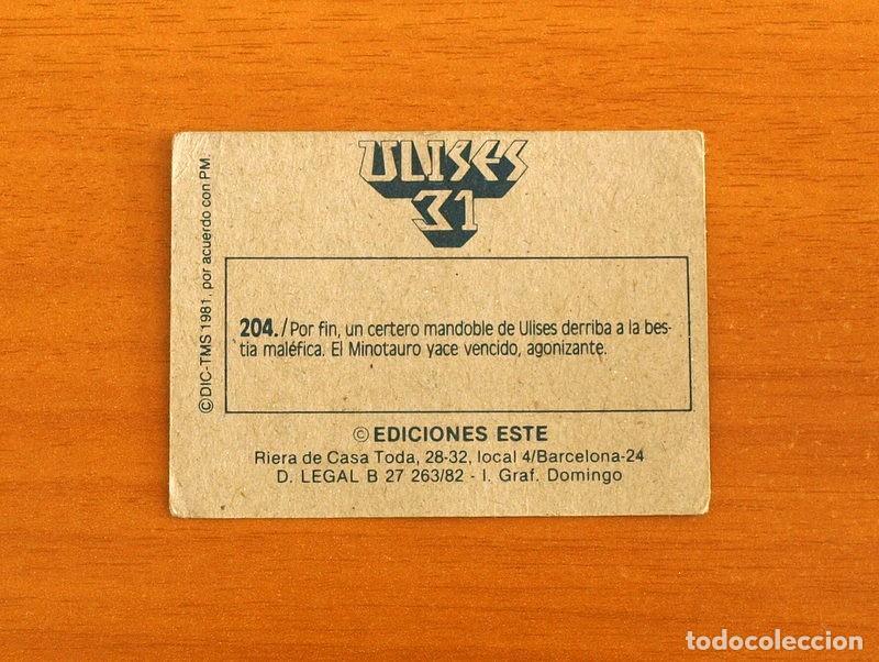 Coleccionismo cromos antiguos: Ulises 31 - Cromo N&ordm; 204 - Ediciones Este A&ntilde;o 1981 - Foto 2