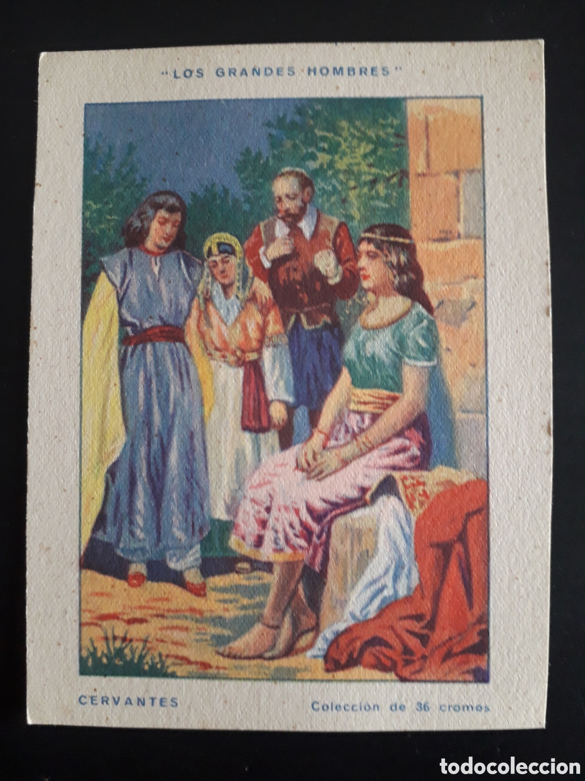 Coleccionismo Cromos antiguos: MIGUEL DE CERVANTES, GRANDES HOMBRES N&deg; 14 SIN PEGAR, SIN PUBLICIDAD CHOCOLATE PEDIDO M&Iacute;NIMO 3&euro;