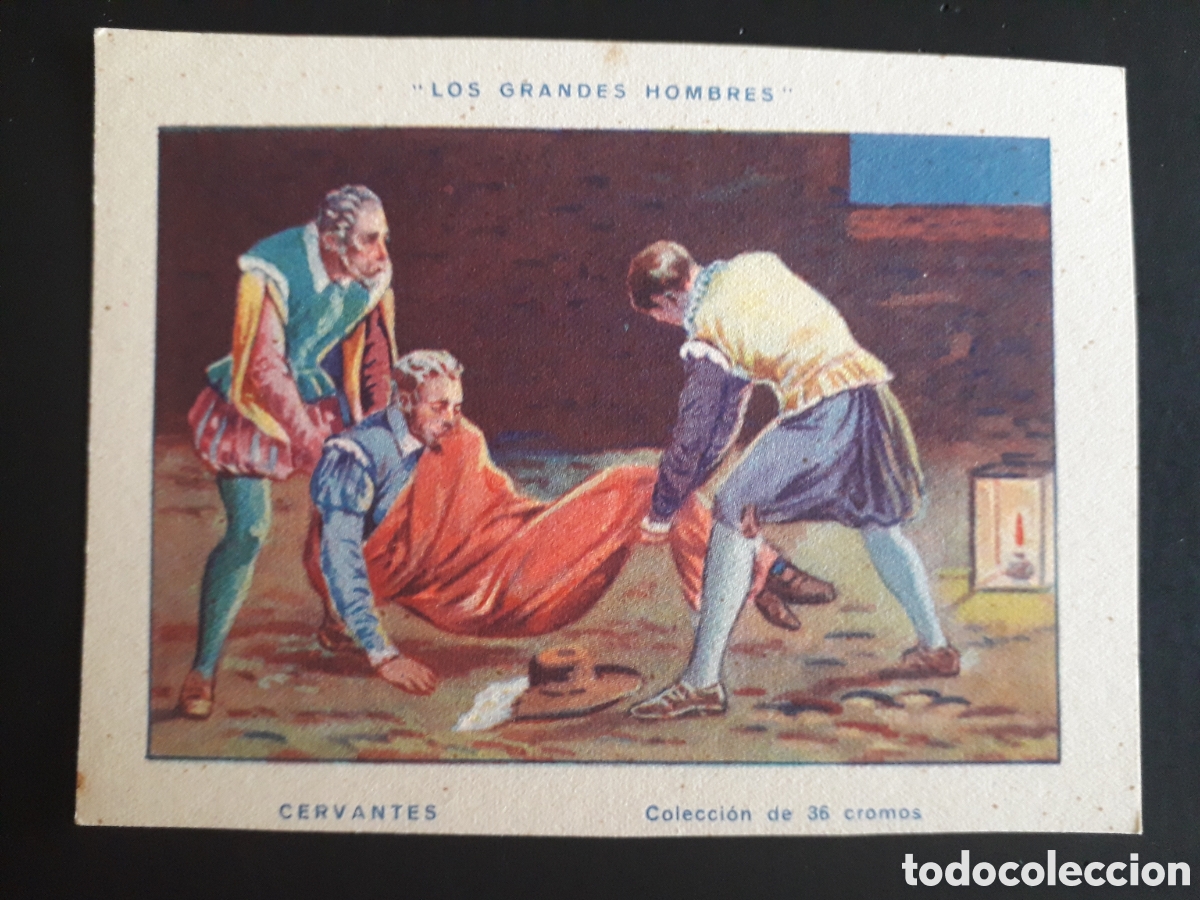 Coleccionismo Cromos antiguos: MIGUEL DE CERVANTES, GRANDES HOMBRES N&deg; 29 SIN PEGAR, SIN PUBLICIDAD CHOCOLATE PEDIDO M&Iacute;NIMO 3&euro;
