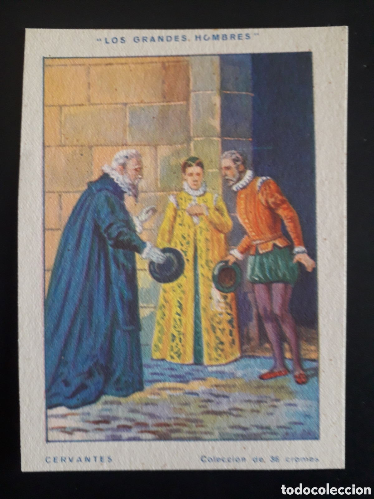 Coleccionismo Cromos antiguos: MIGUEL DE CERVANTES, GRANDES HOMBRES N&deg; 30 SIN PEGAR, SIN PUBLICIDAD CHOCOLATE PEDIDO M&Iacute;NIMO 3&euro;