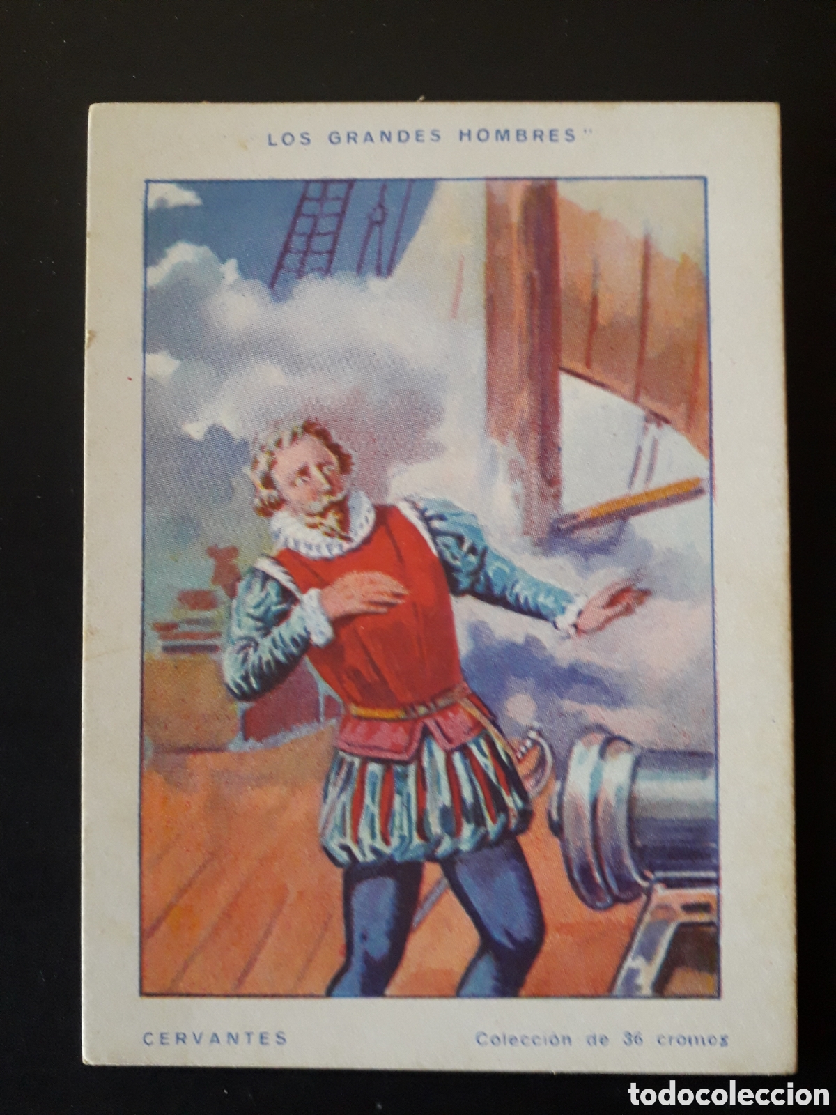 Coleccionismo Cromos antiguos: MIGUEL DE CERVANTES, GRANDES HOMBRES N&deg; 4 SIN PEGAR CHOCOLATES AMATLLER PEDIDO M&Iacute;NIMO 3&euro;