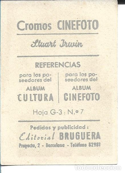 Coleccionismo cromos antiguos: CINEFOTO - G-3 NUM 7 - STUART IRWIN - Foto 2