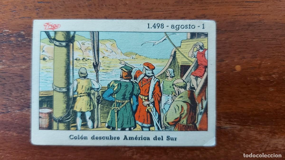 Coleccionismo Cromos antiguos: CRISTOBAL COLON DESCUBRE AMERICA DEL SUR - 1498 - CROMO FRIGO - MUY BUEN ESTADO SIN PEGAR