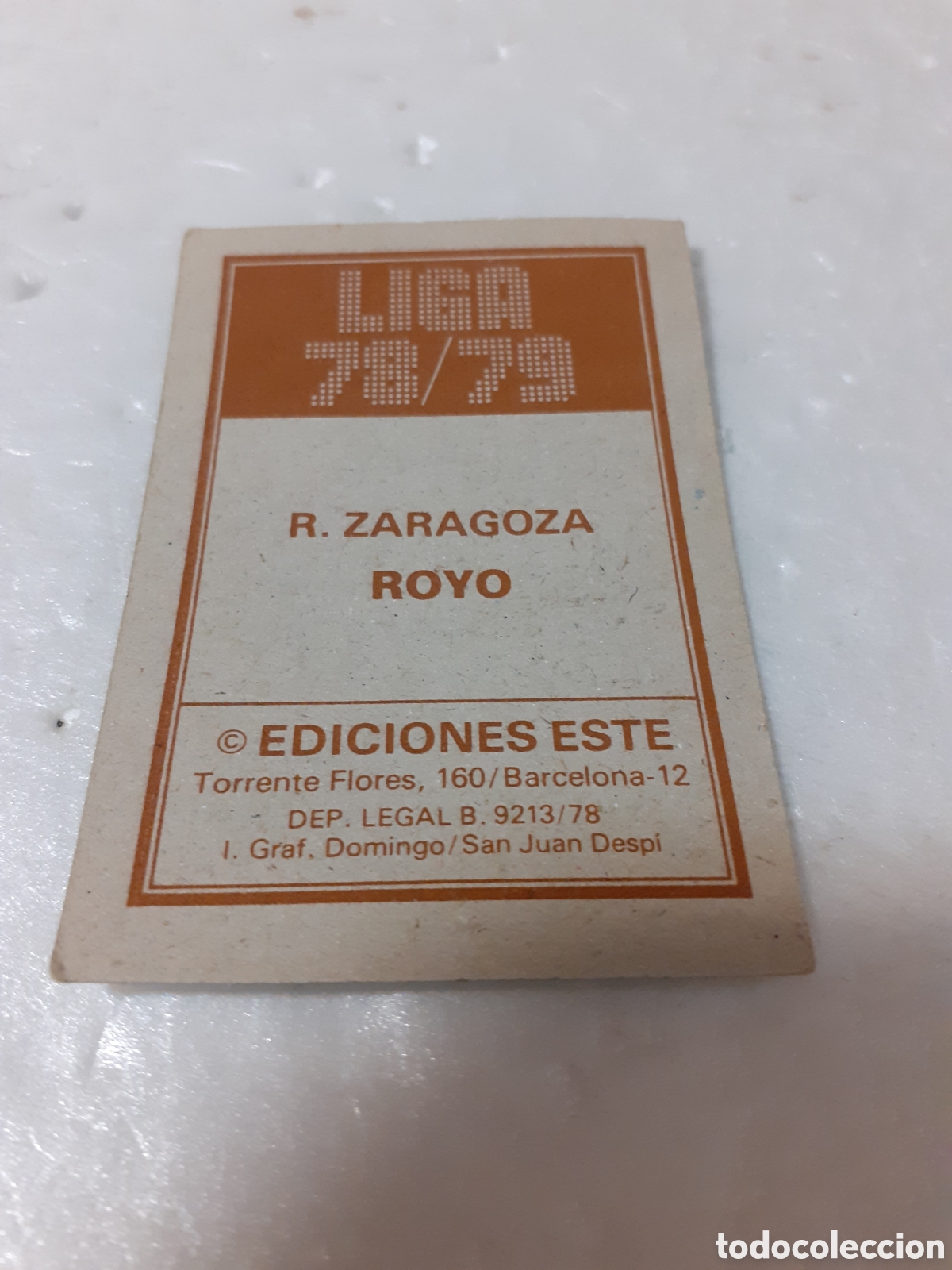 Sammeln alte Sammelbilder: EDIC ESTE LIGA 78 79 ROYO R ZARAGOZA SIN PEGAR