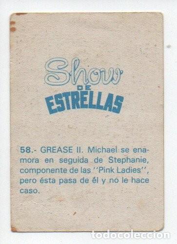 Coleccionismo cromos antiguos: SHOW DE ESTRELLAS N&ordm; 58 - GREASE II - Foto 2