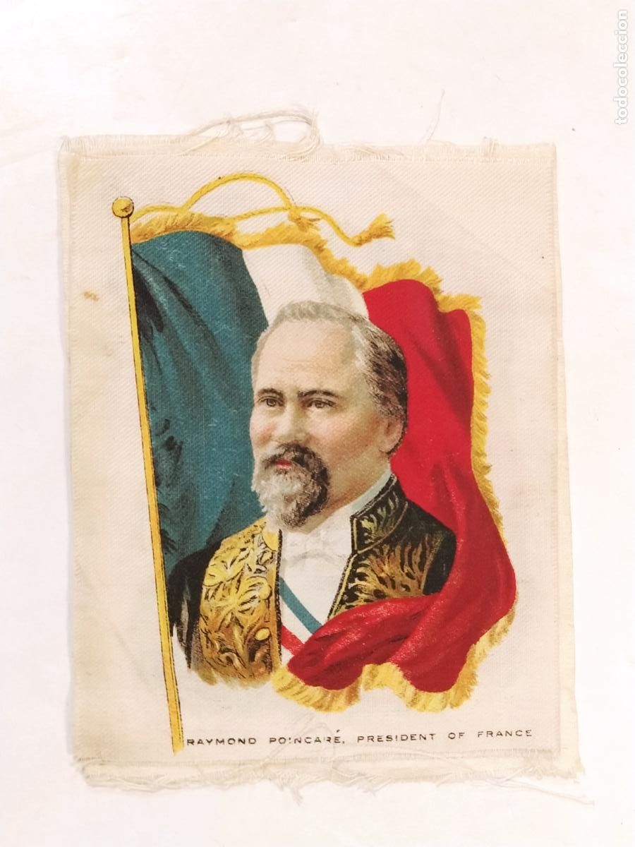 Coleccionismo Cromos antiguos: RAYMOND POINCARE - PRESIDENTE DE FRANCIA - BANDERA - CROMO ANTIGUO DE SEDA - VER FOTOS -(115.161)
