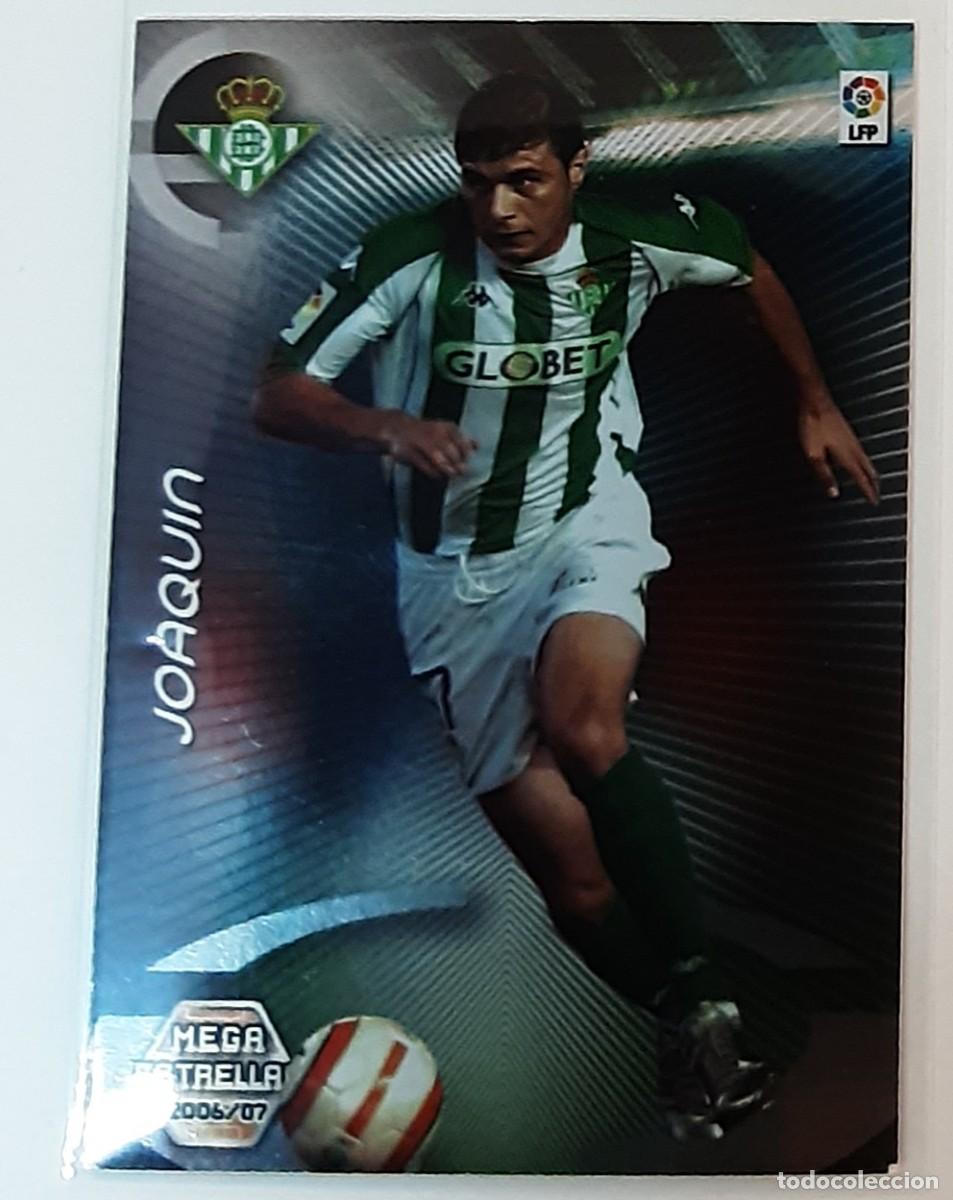 Sammeln alte Sammelbilder: Megacracks mgk 06 07 Joaqu&iacute;n mega estrella betis