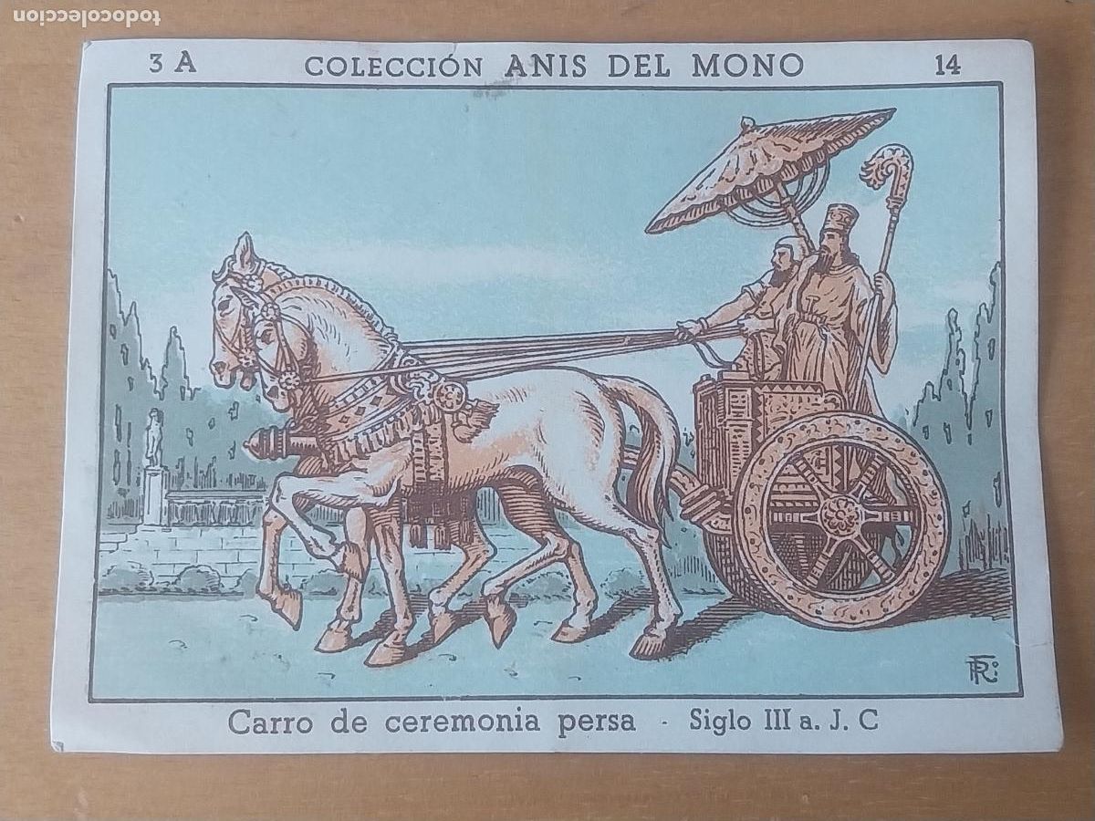 Coleccionismo Cromos antiguos: ANIS EL MONO CARRO CEREMONIA PERSA LOCOMOCION TERRESTRE A TRAVES TIEMPOS CROMO 14 SIN PEGAR NUNCA