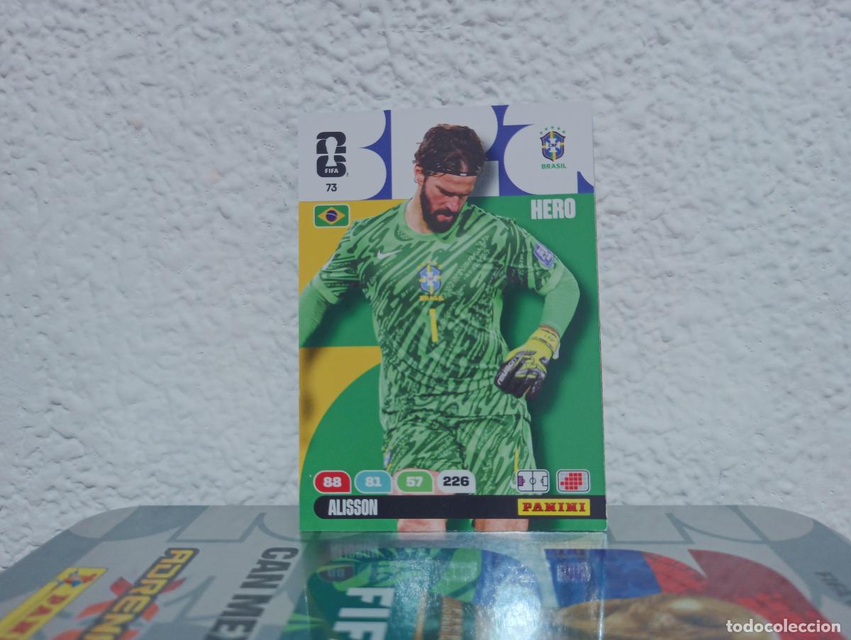 Coleccionismo Cromos antiguos: 73 ALISSON PORTERO BRASIL PANINI WORLD CUP 26 25 26