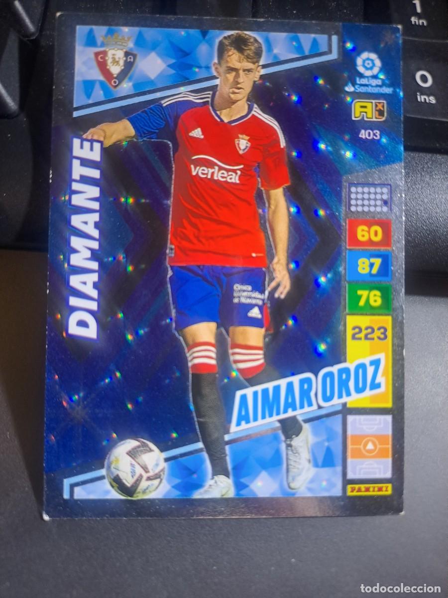 Colecionismo Cromos antigos: ADRENALYN XL AIMAR OROZ 403 OSASUNA DIAMANTE CROMO LIGA 2022 2023 22 23 PANINI