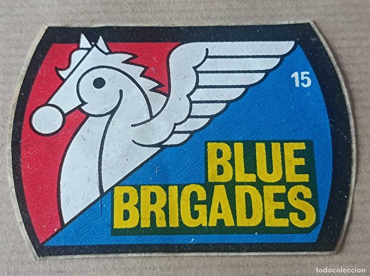 Coleccionismo Cromos antiguos: CROMO ADHESIVO SUPER EMBLEMAS BIBMO N&ordm; 15 BLUE BRIGADES